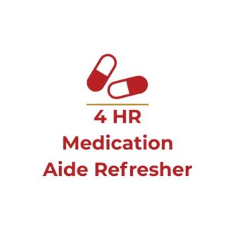 4 Hour Refresher- Medication Aide