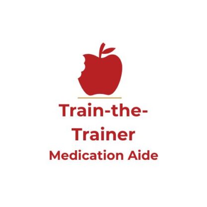 Train-the-Trainer Medication Aide